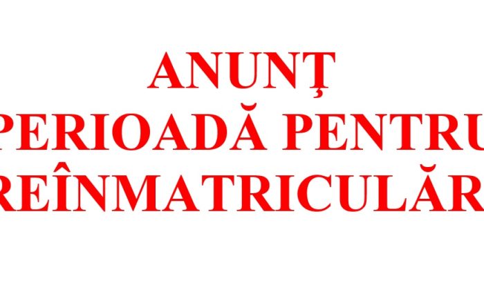 Anunt perioada reinmatriculari