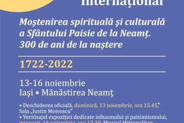 Simpozionul Internațional Moștenirea spirituală şi culturală a Sfântului Paisie de la Neamț. 300 de ani de la naștere (1722-2022) Simpozionul Internațional Moștenirea spirituală şi culturală a Sfântului Paisie de la Neamț. 300 de ani de la naștere (1722-2022)