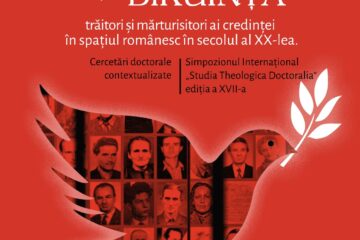 Ediția a XVII-a a Simpozionului Internaţional „Studia Theologica Doctoralia” Ediția a XVII-a a Simpozionului Internaţional „Studia Theologica Doctoralia”