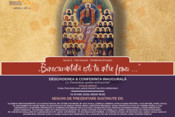 Simpozion „Binecuvântată ești Tu între femei!” Maica Domnului: maică, fecioară, îndrumătoare