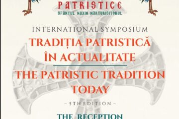 Simpozionul patristic anual internațional „Tradiția Patristică în Actualitate – The Patristic Tradition Today”